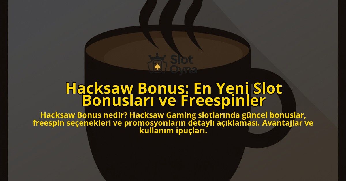 Hacksaw-Bonus-En-Yeni-Slot-Bonuslar-ve-Freespinler-overlay-1768247686.jpg
